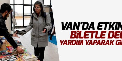 Van'da Etkinliğe biletle değil yardım yaparak girdiler