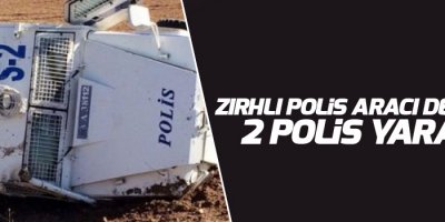 Zırhlı polis aracı devrildi: 2 polis yaralı!