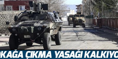 Sokağa çıkma yasağı kalkıyor