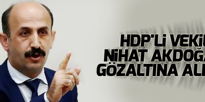 Bir HDP'li vekil daha gözaltına alındı
