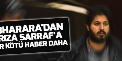 Bharara'dan Rıza Sarraf'a bir kötü haber daha