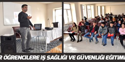 Stajyer Öğrencilere İş Sağlığı ve Güvenliği Eğitimi verildi