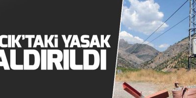 22 köyde sokağa çıkma yasağı kaldırıldı