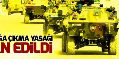 Dicle'de sokağa çıkma yasağı!