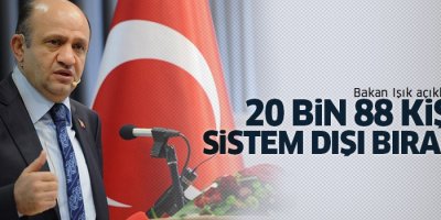 20 bin 88 kişi sistem dışı bırakıldı