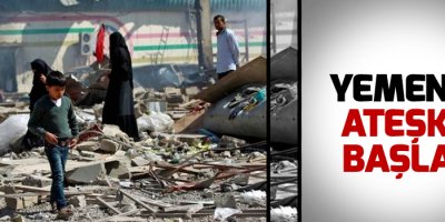 Yemen'de ateşkes başladı