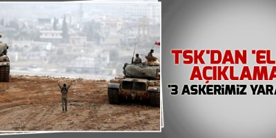 TSK'dan 'El Bab' açıklaması: '3 askerimiz yaralandı'
