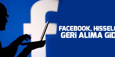 Facebook, hisselerinde geri alıma gidiyor