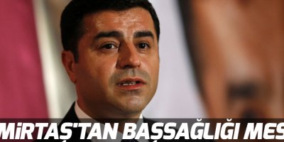 Demirtaş'tan başsağlığı mesajı