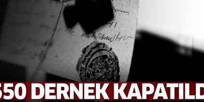 550 dernek kapatıldı
