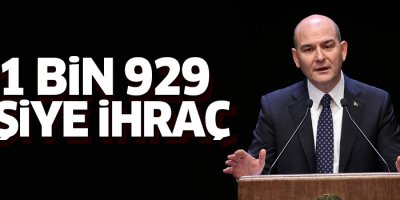 Soylu: İçişleri Bakanlığında 21 bin 929 kişi ihraç edildi