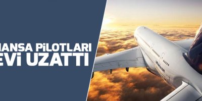 Lufthansa pilotları grevi uzattı