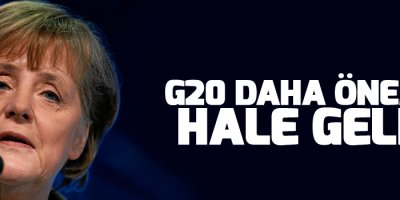 Merkel: G20 daha önemli hale geldi