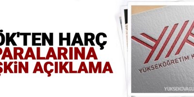 YÖK'ten harç paralarına ilişkin açıklama!