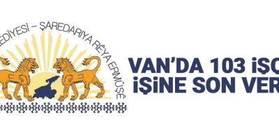 Van’da 103 işçi işten çıkardı