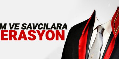 Hakim ve savcılara operasyon
