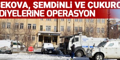 Yüksekova Belediyesine operasyon