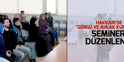 Hakkari'de 'Görgü ve Ahlak Kuralları' semineri düzenlendi