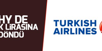 THY de Türk Lirasına döndü