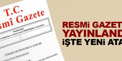 Resmi Gazete'de yayınlandı! İşte yeni atama