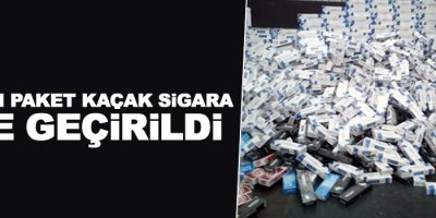 100 bin paket kaçak sigara ele geçirildi