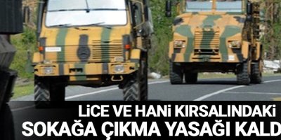 Lice ve Hani kırsalındaki sokağa çıkma yasağı kaldırıldı