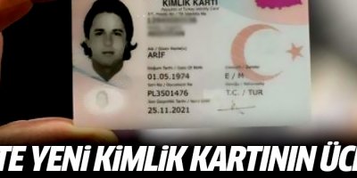 İşte yeni kimlik kartının ücreti