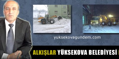 Alkışlar Yüksekova Belediyesi İçin