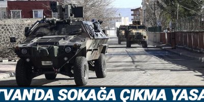 Tatvan'da sokağa çıkma yasağı