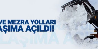Köy ve mezra yolları ulaşıma açıldı!