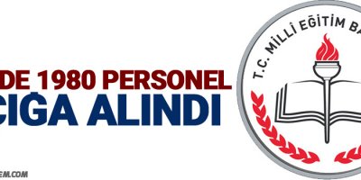 MEB'de 1980 personel açığa alındı