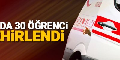 Van'da 30 öğrenci zehirlendi!