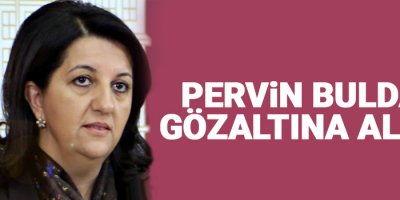 Meclis Başvanvekili HDP’li Pervin Buldan gözaltında