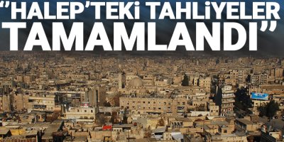 Suriye ordusu: Halep’teki tahliyeler tamamlandı