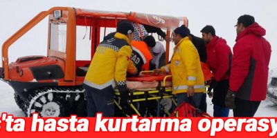 Muş'ta hasta kurtarma operasyonu