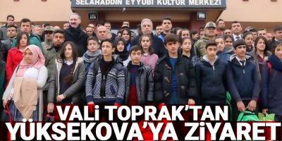 Vali Toprak’tan Yüksekova ilçesine ziyaret