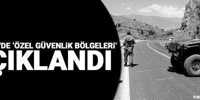 Hakkari'de ‘özel güvenlik bölgeleri’ açıklandı