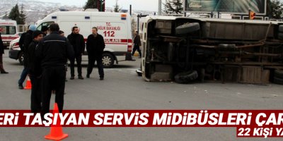 İşçileri taşıyan servis midibüsleri çarpıştı: 22 yaralı