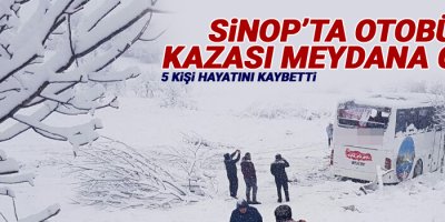 Sinop’ta otobüs kazası: 5 ölü, 25 yaralı