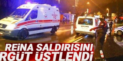 ‘Reina saldırısını O örgüt üstlendi’