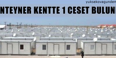 Erciş Konteyner Kentte 1 Ceset Bulundu