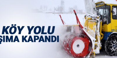 91 köy yolu ulaşıma kapandı