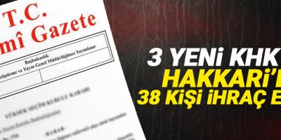 3 yeni KHK ile Hakkari'de 38 kişi ihraç edildi