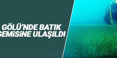 Van Gölü’nde batık Rus gemisine ulaşıldı