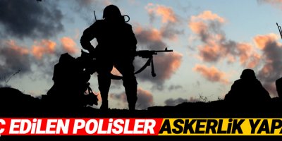 FETÖ'den ihraç edilen polisler askerlik yapacak