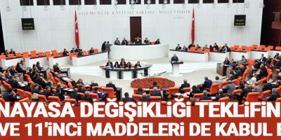 Anayasa değişikliği teklifinin 9, 10 ve 11'inci maddeleri de kabul edildi