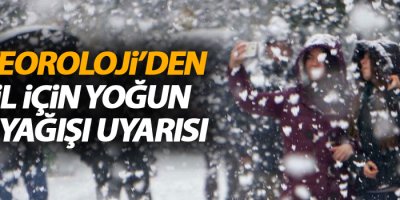 Meteoroloji’den yoğun kar yağışı uyarısı