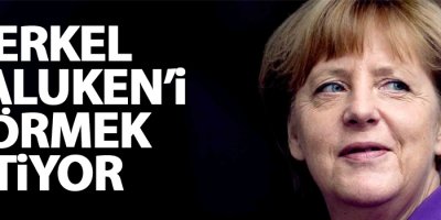 Merkel Baluken’i görmek istiyor
