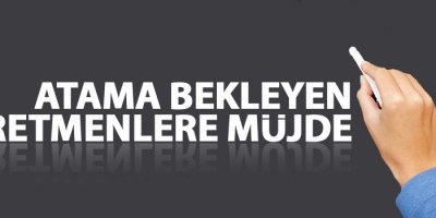 Atama bekleyen öğretmenlere müjde