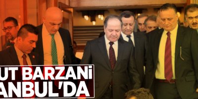 Mesut Barzani istanbul'da!